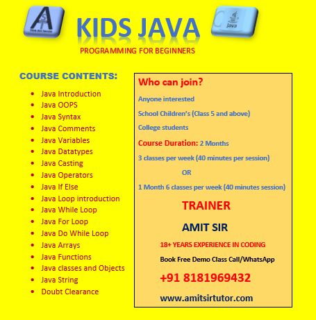 Kids Java by www.amitsirtutor.com +91 818196432