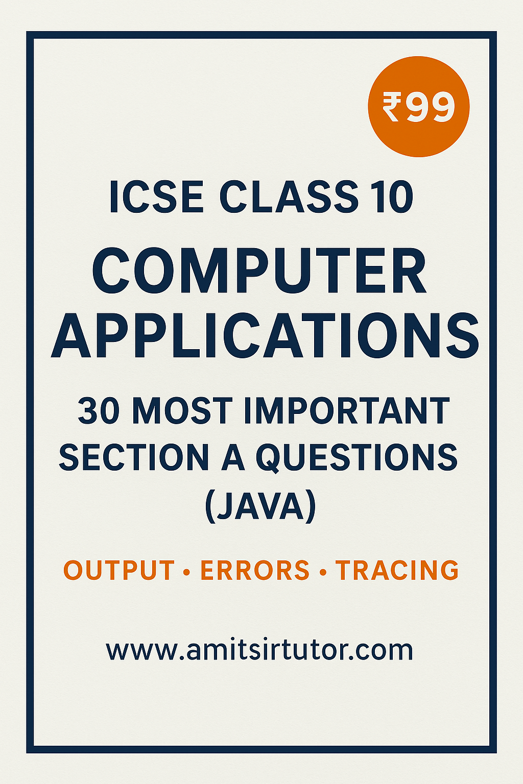 ICSE Class 10 Computer Applications Section A Questions PDF by Amit Sir