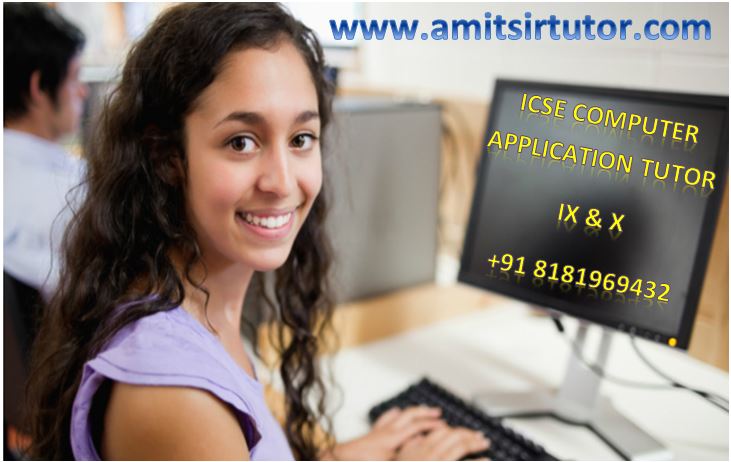 icse computer application tutor+918181969432